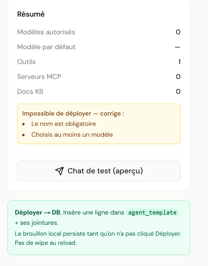 À CAPTURER : la colonne de droite — la carte Résumé avec ses compteurs, l'encart orange « Impossible de déployer » listant les manques, et le bouton Chat de test
