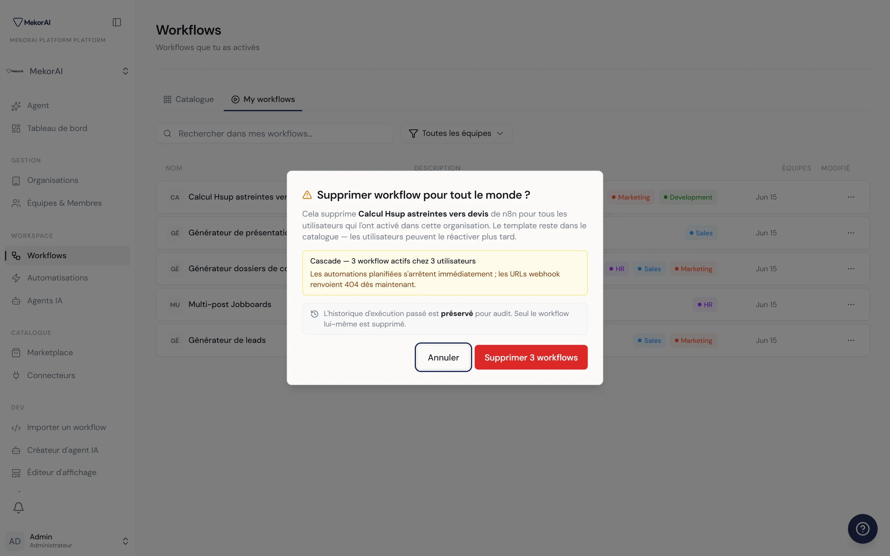 À CAPTURER : la fenêtre de confirmation « Supprimer pour tout le monde » — titre d'avertissement, encadré d'impact (nombre d'utilisateurs concernés), note sur l'historique préservé, boutons Annuler / Supprimer